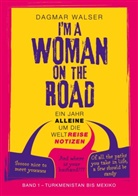 Dagmar Walser - ... I'm a Woman on the Road