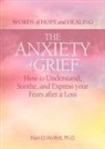 Alan Wolfelt, Alan D Wolfelt, Alan D. Wolfelt - The Anxiety of Grief