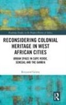 Krzysztof Gorny, Krzysztof G&oacute;rny - Reconsidering Colonial Heritage in West African Cities
