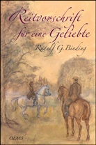 Rudolf G Binding, Rudolf G. Binding, Renate Blank - Reitvorschrift f&uuml;r eine Geliebte