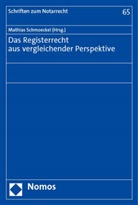 Mathias Schmoeckel - Das Registerrecht aus vergleichender Perspektive