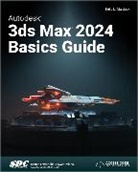 Kelly L. Murdock, Murdock Kelly L. - Autodesk 3ds Max 2024 Basics Guide