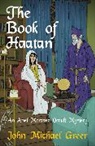 John Michael Greer, Greer John Michael - The Book of Haatan