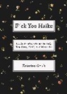 Kristina Grish, Grish Kristina - F*ck You Haiku