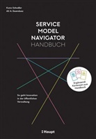 Ali A. Guenduez, Kuno Schedler - Service Model Navigator Handbuch