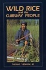 Thomas Vennum, Thomas Jr. Vennum - Wild Rice and the Ojibway People