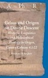 Freerk Jan H Berghuis, Freerk Jan H. Berghuis, Freerk Jan H Berghuis - Celsus and Origen on Divine Descent