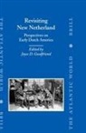 Joyce D Goodfriend, Joyce D. Goodfriend - Revisiting New New Netherland