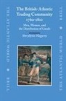 Sherryllynne Haggerty - The British-Atlantic Trading Community, 1760-1810