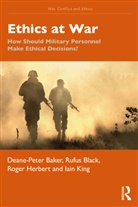 Deane-Peter Baker, Deane-Peter (University of Kwazulu Natal Baker, Deane-Peter (University of New South Wales Baker, Baker Deane-Peter, Rufus Black, Black Rufus... - Ethics At War