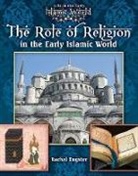 Jim Whiting - The Role of Religion in the Early Islamic World
