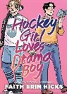 Faith Erin Hicks, Hicks Faith Erin - Hockey Girl Loves Drama Boy