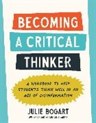 Julie Bogart - Becoming a Critical Thinker