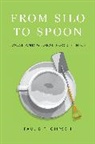 Thompson, Paul B. Thompson, Paul B. (Professor Emeritus Thompson, Thompson Paul B. - From Silo to Spoon