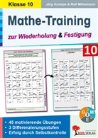 J&ouml;rg Krampe, Rolf Mittelmann - Mathe-Training zur Wiederholung und Festigung / Klasse 10