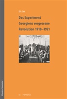 Eric Lee - Das Experiment - Georgiens vergessene Revolution 1918-1921