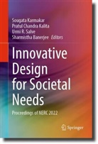 Sharmistha Banerjee, Pratul Chandra Kalita, Sougata Karmakar, Urmi R Salve et al, Urmi R Salve, Urmi R. Salve - Innovative Design for Societal Needs