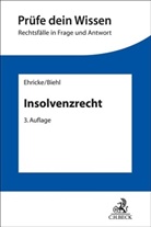 Kristof Biehl, Ulrich Ehricke - Insolvenzrecht