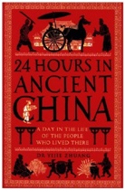Yijie Zhuang, Yijie (Dr.) Zhuang - 24 Hours In Ancient China