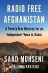 Jenna Krajeski, Jenna Krajeski, Saad Mohseni, Saad Mohseni - Radio Free Afghanistan