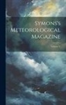 Anonymous - Symons's Meteorological Magazine; Volume 31