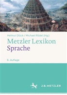 Helmut Gl&uuml;ck, R&ouml;del, Michael R&ouml;del - Metzler Lexikon Sprache