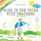 Emily Dickinson, Tatyana Feeney - Hope Is the Thing with Feathers (Petite Poems)