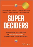 Stefan Brusoni, Stefan Feser Brusoni, Brusoni Stefano, Claudio Feser, Claudio (Mckinsey &amp; Company Feser, Feser Claudio... - Super Deciders