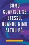 Edwin Pinto - Cumu Guarisce s&egrave; Stessu, Quandu Nimu Altru p&ograve;