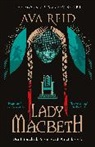 Ava Reid - Lady Macbeth