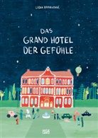Lidia Brankovi, Lidia Brankovic, Lidia Branković, Lidia Brankovic, Lidia Branković - Das Grand Hotel der Gef&uuml;hle. Wenn Liebe, Wut und Dankbarkeit bei uns einziehen: Gef&uuml;hle beschreiben und benennen.