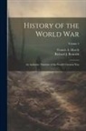 Richard J. Beamish, Francis A. March - History of the World War: An Authentic Narrative of the World's Greatest War; Volume 3