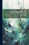 Anonymous - Curiosities of Music