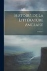 Anonymous - Histoire de la litt&eacute;rature anglaise; Volume 5