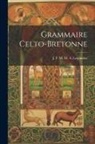 J. F. M. M. a. Legonidec - Grammaire Celto-Bretonne