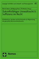 Wolfgang K&ouml;ck, Till Markus, Moritz Reese - Zukunftsf&auml;higes Umweltrecht II: Suffizienz im Recht