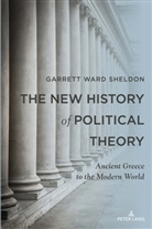 Garrett Ward Sheldon, Sheldon Garrett Ward - The New History of Political Theory