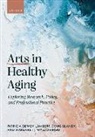 Blandy, Dewey Lambert, Wyszomirski, Doug Blandy, Blandy Doug, Patricia Dewey Lambert... - Arts in Healthy Aging