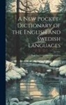 Anonymous - A New Pocket-Dictionary of the English and Swedish Languages: Karl Tauchnitz's Stereotype-Edition