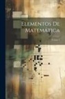 Anonymous - Elementos De Matem&aacute;tica; Volume 3