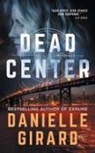 Danielle Girard - Dead Center