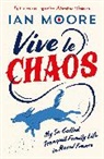 Ian Moore - Vive le Chaos