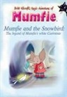 Britt Allcroft - Mumfie and the Snowbird
