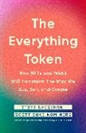 Steve Kaczynski, Scott Duke Kominers - The Everything Token