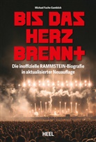 Jens-Uwe Berndt, Michael Fuchs-Gamb&ouml;ck - Bis das Herz brennt (Aktualisierte Neuauflage)