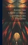 Anonymous - Rassegna Critica della Letteratura Italiana