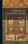 J. F. M. M. a. Legonidec - Grammaire Celto-Bretonne