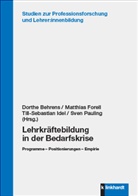 Dorthe Behrens, Matthias Forell, Till-Sebastian Idel, Till-Sebastian Idel u a, Sven Pauling - Lehrkr&auml;ftebildung in der Bedarfskrise