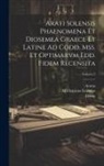 Aratus, Mechanicus Leontius, Theon - Arati Solensis Phaenomena Et Diosemea Graece Et Latine Ad Codd. Mss. Et Optimarvm Edd. Fidem Recensita; Volume 2