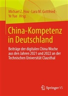 Lara M. Gottfried, Michael Z. Hou, Lara M Gottfried, Ye Yue - China-Kompetenz in Deutschland